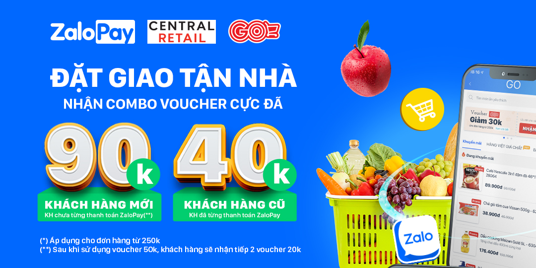 ĐẶT GIAO TẬN NHÀ - NHẬN VOUCHER TỪ ZALO PAY ĐẾN 90K